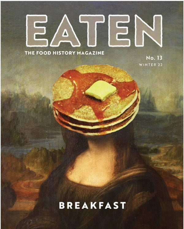Eaten #13: The Food History Magazine
