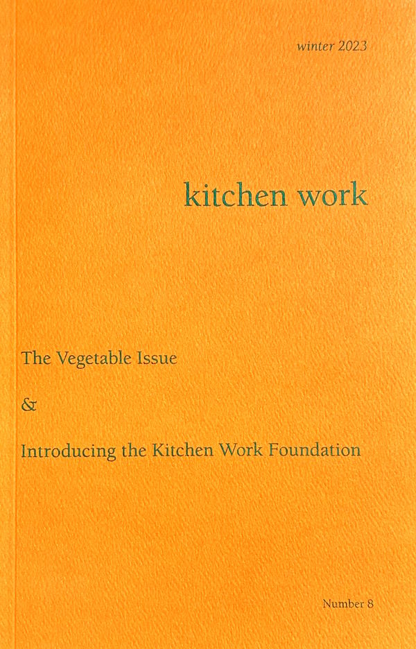 Kitchen Work #8: The Vegetable Issue