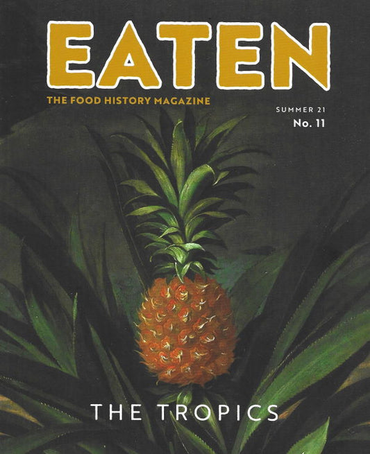 Eaten #11: The Food History Magazine