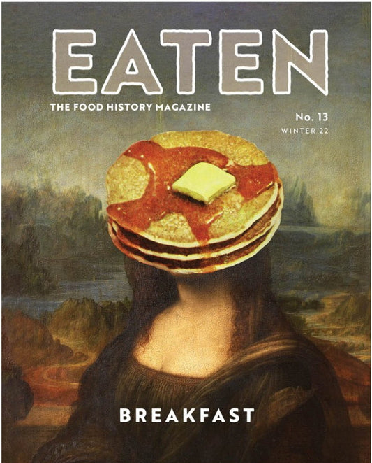Eaten #13: The Food History Magazine