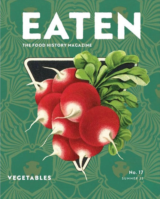 Eaten #17: The Food History Magazine