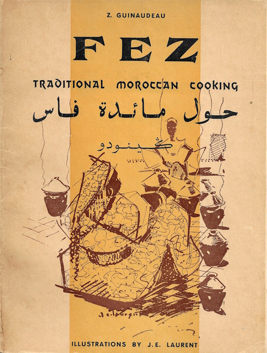 OP: Fez: Traditional Moroccan Cooking
